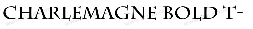 Charlemagne Bold T字体转换